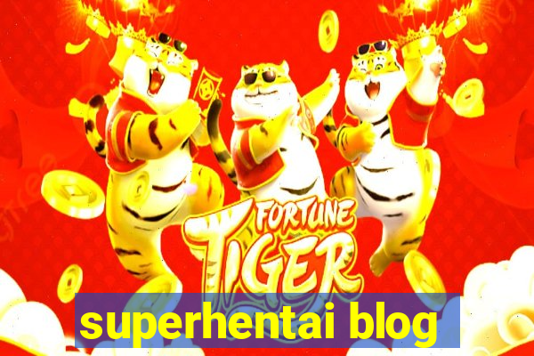 superhentai blog